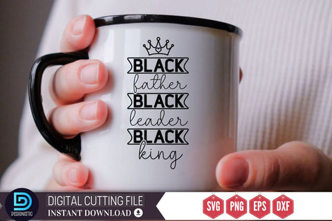 Black father black leader black king SVG SVG DESIGNISTIC 