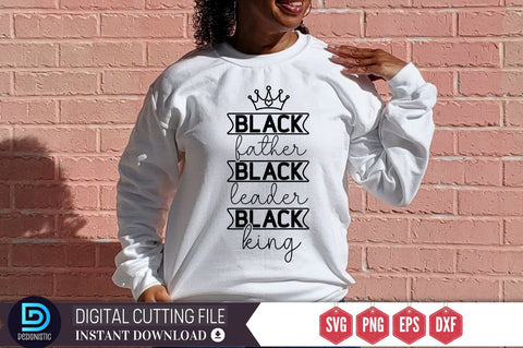 Black father black leader black king SVG SVG DESIGNISTIC 