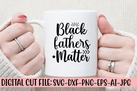 Black Fathers Matter SVG Cut File SVG Syaman 