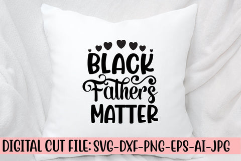 Black Fathers Matter Svg SVG Syaman 