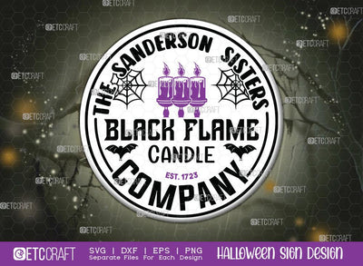 Black Flame Candle Company Svg | Halloween SVG | Sanderson Sisters Svg | Halloween Decor Svg | Farmhouse Sign Svg | Halloween Sign Svg | Halloween Wood Sign Design SVG ETC Craft 