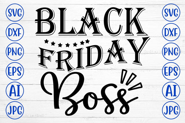 Black Friday Boss SVG Cut File SVG Syaman 