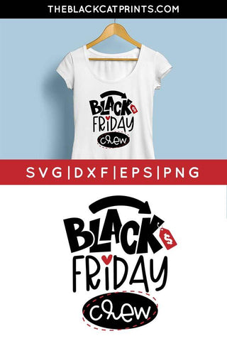 Black Friday Crew | Black Friday Cut File SVG TheBlackCatPrints 
