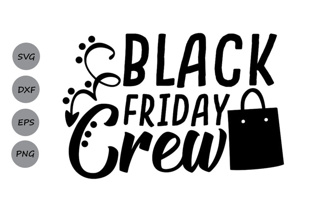 Black Friday Crew| Black Friday SVG Cutting Files SVG CosmosFineArt 