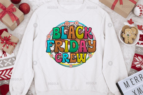 Black friday crew Sublimation Design Sublimation Regulrcrative 
