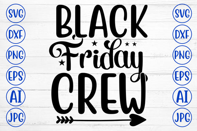 Black Friday Crew SVG Cut File SVG Syaman 