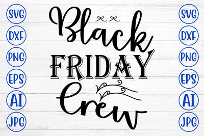 Black Friday Crew SVG Cut File SVG Syaman 