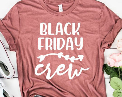 Black Friday Crew SVG - Shopping SVG - Thanksgiving SVG SVG She Shed Craft Store 
