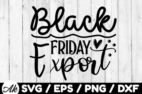 Black friday export SVG SVG akazaddesign 
