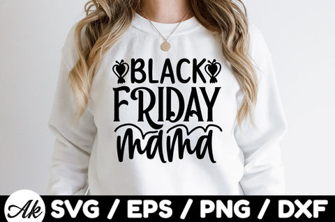 Black friday mama SVG Design SVG akazaddesign 