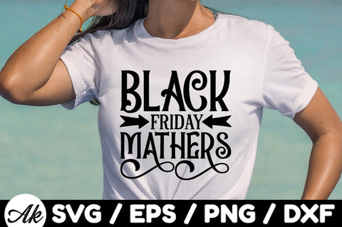 Black friday mathers SVG SVG akazaddesign 