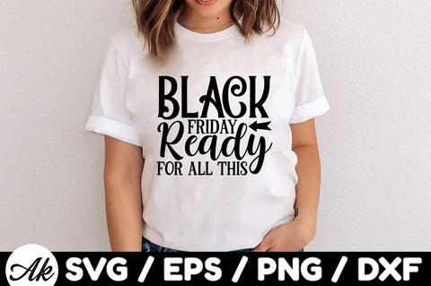 Black friday ready for all this SVG SVG akazaddesign 