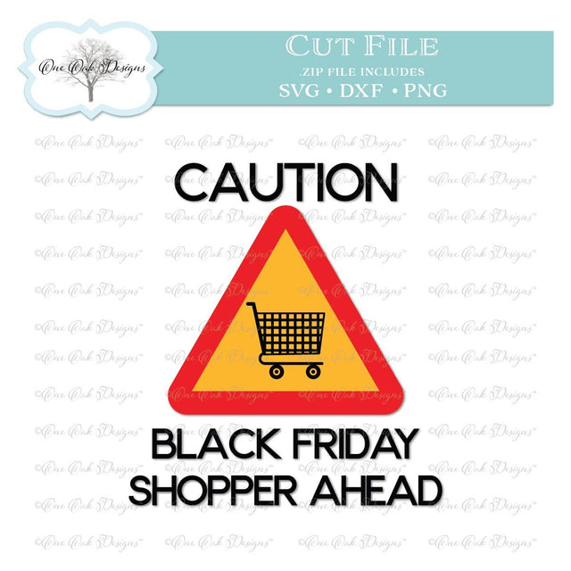 Black Friday Shopper Ahead SVG One Oak Designs 