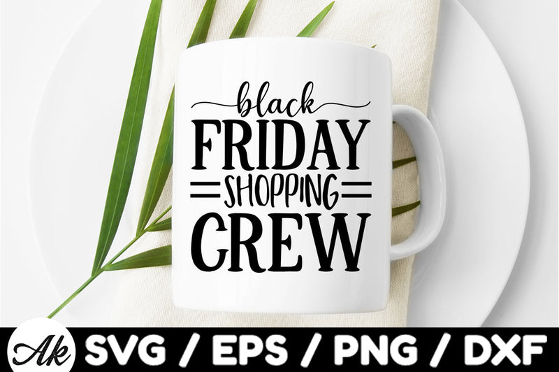 Black friday shopping crew SVG SVG akazaddesign 