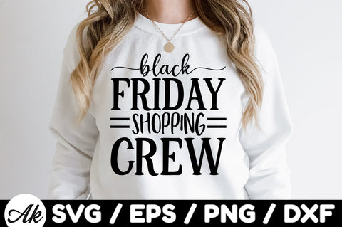 Black friday shopping crew SVG SVG akazaddesign 