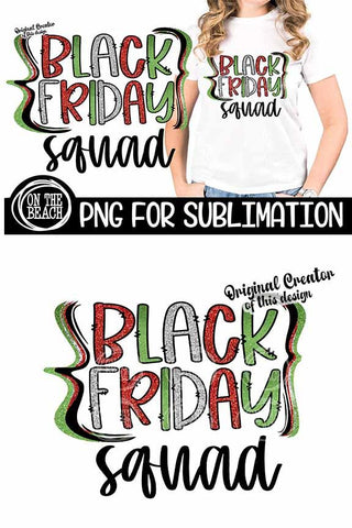 Black Friday Squad - 300 DPI - Thanksgiving Sublimation Sublimation On the Beach Boutique 