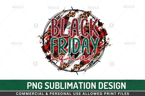 Black friday squad Sublimation Design Sublimation Regulrcrative 