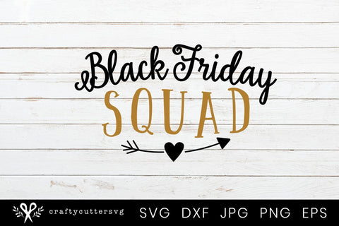Black Friday Squad Svg | Black Friday Shirt SVG Crafty Cutter SVG 