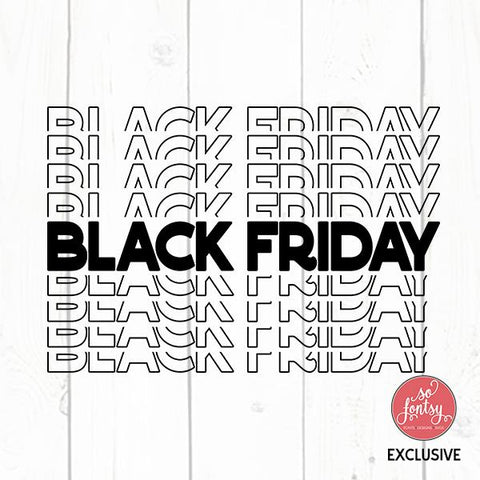 Black Friday Stacked Mirror Text Design SVG So Fontsy Design Shop 