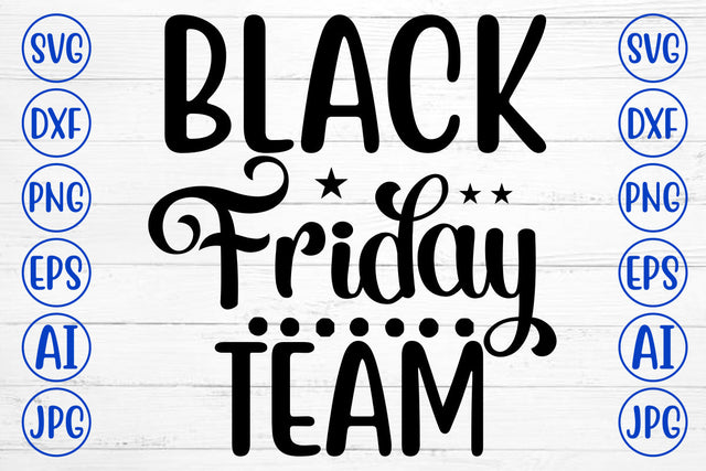 Black Friday Team SVG Cut File SVG Syaman 
