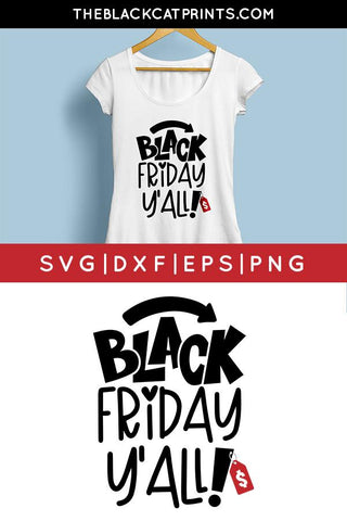 Black Friday Y'all! | Black Friday Cut File SVG TheBlackCatPrints 