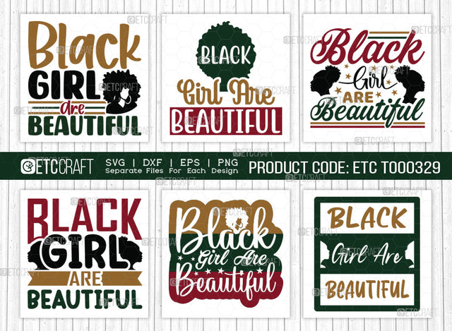 Black Girl Are Beautiful SVG Bundle, Black Woman Svg, Black Queen Svg, Afro Lady Svg, Black History Svg, African American Svg, Beautiful Girl, Afro Quote, ETC T00329 SVG ETC Craft 
