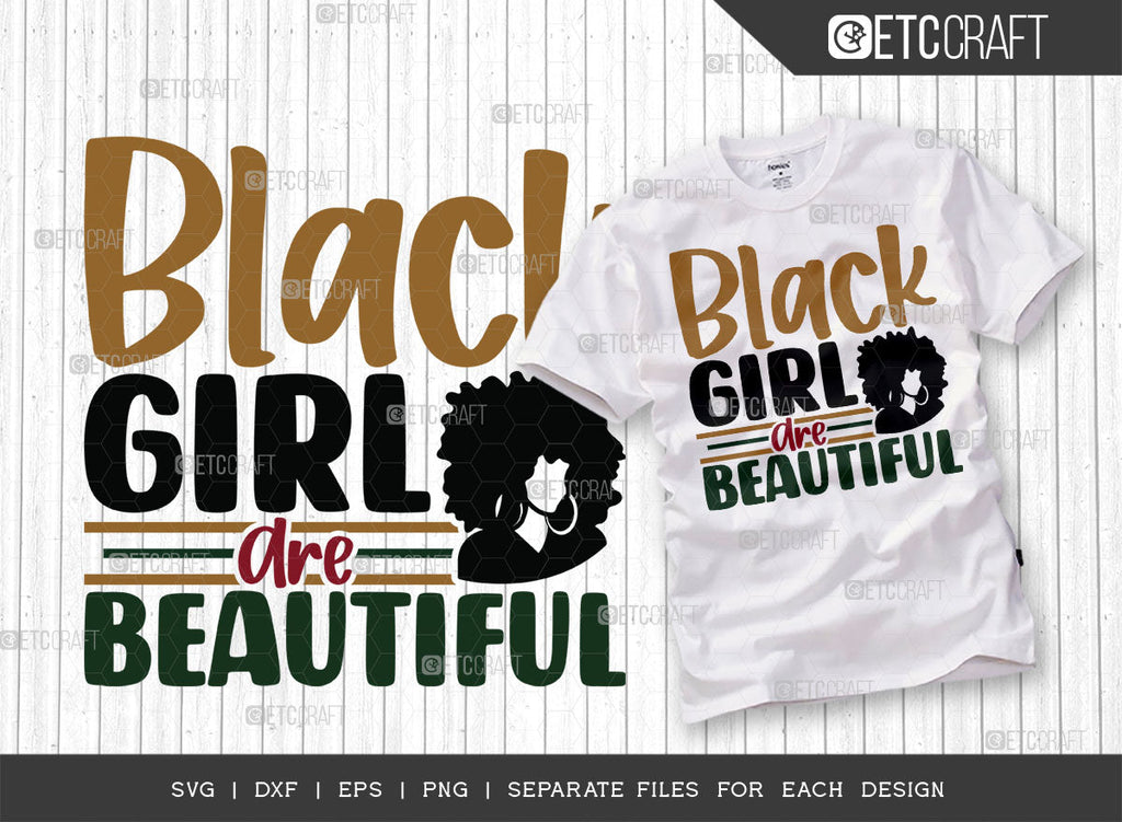 Black Girl Are Beautiful Svg Cut File Black Woman Svg Black Queen Svg Afro Lady Svg Black 3464