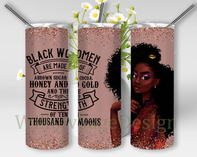 Black Girl Are Made Of Brown Sugar Tumbler Wrap, Afro Girl 20oz Skinny Tumbler, Afro American Tumbler Png, Afro Women Design Png, Afro Queen Sublimation Design, Digital Download Sublimation WillowSageDesign 