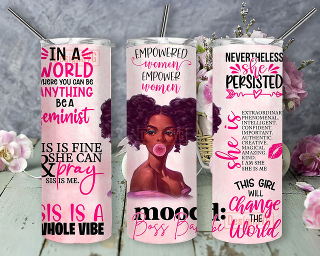 Black Girl Inspiration 20oz Skinny Tumbler Sublimation Designs Tumbler PNG File Digital Download Inspirational Tumbler Sublimation DesignSVG 