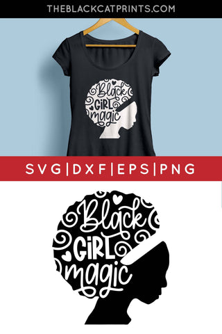 Black Girl Magic | Black Lives Matter cut file SVG TheBlackCatPrints 