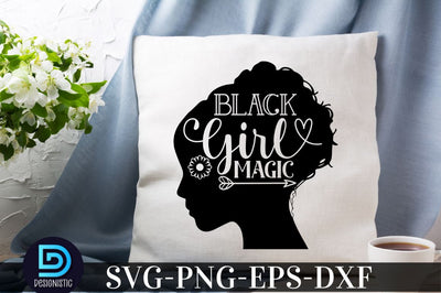 Black girl magic, Black Woman SVG SVG DESIGNISTIC 