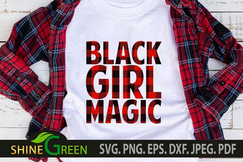 Black Girl Magic Buffalo Plaid SVG for Cricut, PNG for Sublimation SVG Shine Green Art 