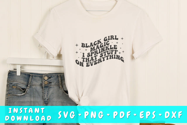 Black girl magic I sprinkle that on everything SVG SVG HappyDesignStudio 