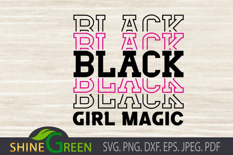 Black Girl Magic SVG - Afro Woman SVG Shine Green Art 