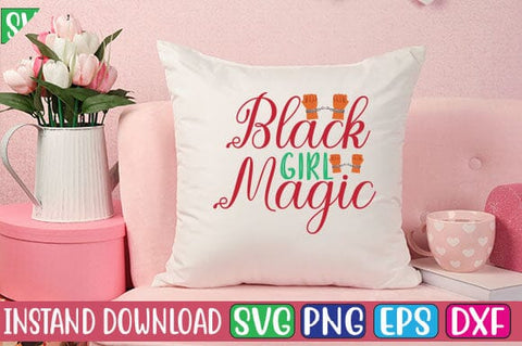 Black Girl Magic SVG Cut File SVG Studio Innate 