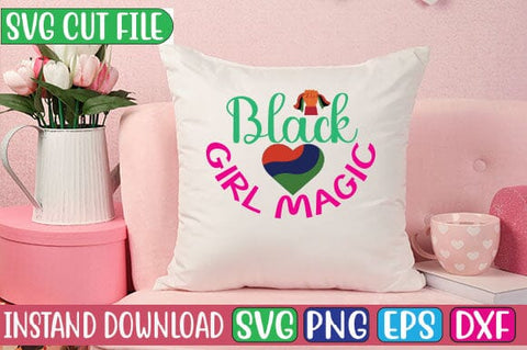 Black Girl Magic SVG Cut File SVG Studio Innate 