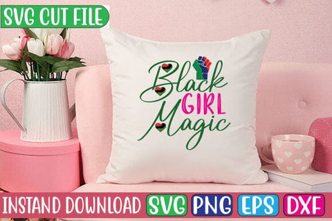 Black Girl Magic SVG Studio Innate 