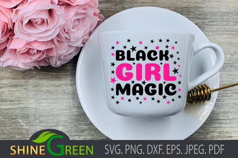 Black Girl Magic SVG with Stars SVG Shine Green Art 