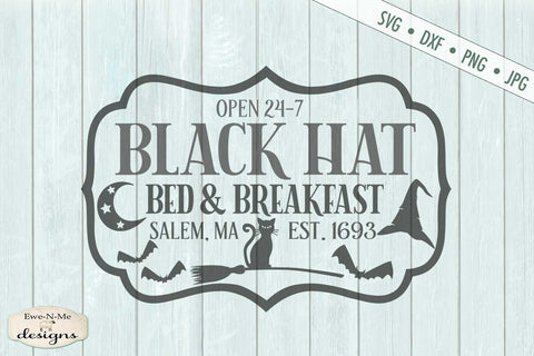 Black Hat Bed & Breakfast SVG - Halloween SVG SVG Ewe-N-Me Designs 