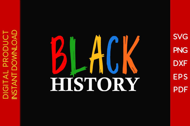 Black History Black History Month SVG PNG EPS PDF File SVG Creativedesigntee 
