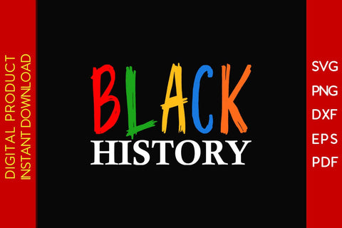 Black History Black History Month SVG PNG EPS PDF File SVG Creativedesigntee 