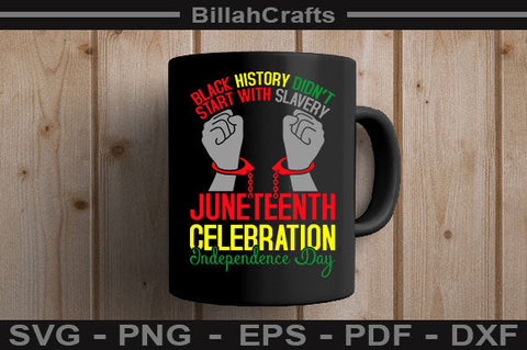 Black History Didn’t Start With Slavery Juneteenth Celebration Independence Day SVG BillahCrafts 