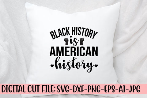 Black History Is American History SVG Cut File SVG Syaman 