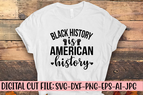 Black History Is American History SVG Cut File SVG Syaman 