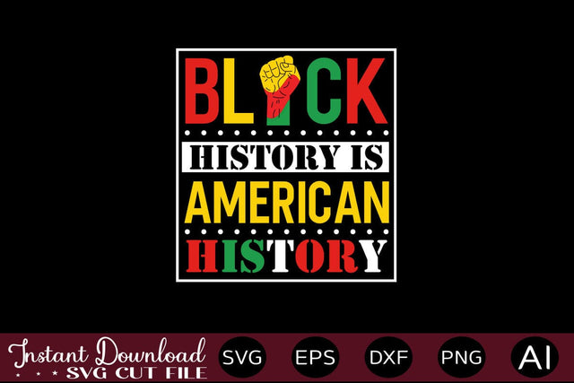 Black History Is American History SVG SVG designmaster24 