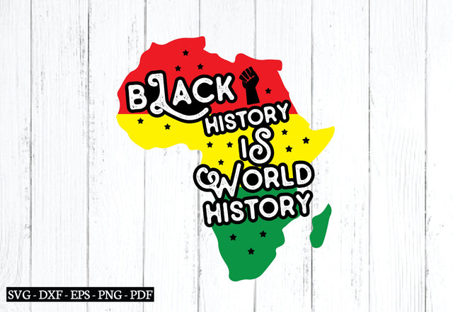 black history is world history svg SVG designstore 
