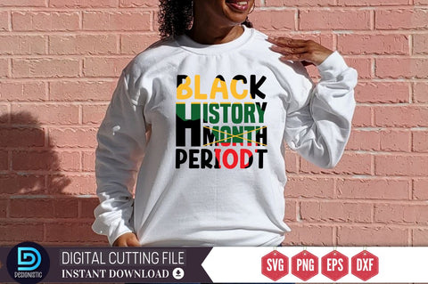 Black history month periodt SVG SVG DESIGNISTIC 