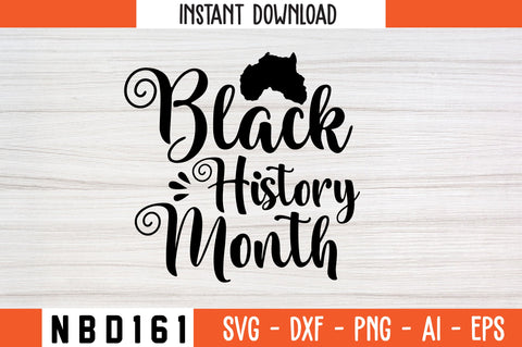 BLACK HISTORY MONTH Svg Design SVG Nbd161 