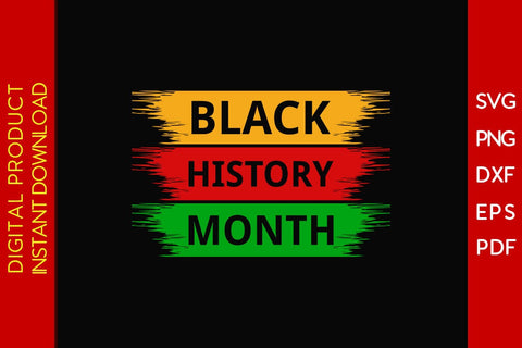 Black History Month SVG PNG EPS PDF File SVG Creativedesigntee 