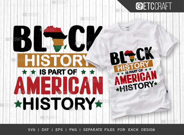 Black History SVG Cut File, Black Woman Svg, Black Queen Svg, Afro Lady Svg, Afro Man Svg, African American Svg, Beautiful Woman, Afro Quote, ETC T00351 SVG ETC Craft 